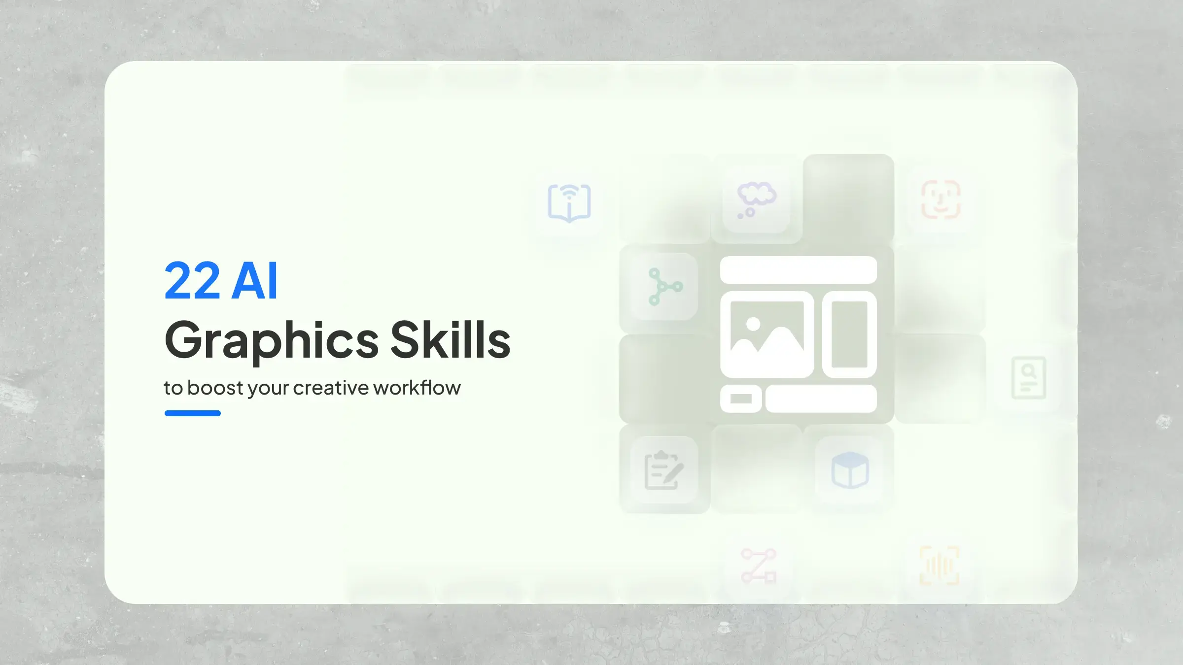 22 AI Graphic Skills to Boost Your Creative Workflow